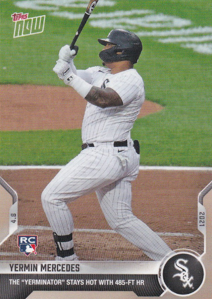 2021 TOPPS NOW #52 YERMIN MERCEDES CHICAGO WHITE SOX 485FT HOME RUN