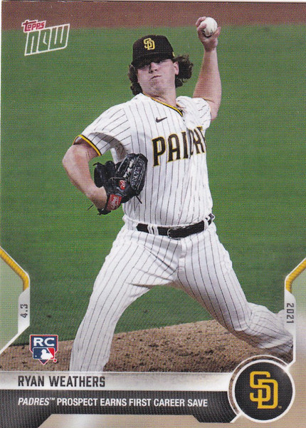 2021 TOPPS NOW #24 RYAN WEATHERS SAN DIEGO PADRES 1ST SAVE