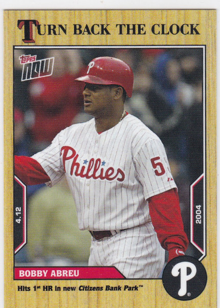 2022 TURN BACK THE CLOCK #13 BOBBY ABREU- PHILADELPHIA PHILLIES