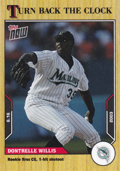 2021 TURN BACK THE CLOCK #77 DONTRELLE WILLIS- FLORDIA MARLINS