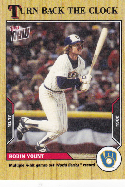 2021 TURN BACK THE CLOCK #200 ROBIN YOUNT- MILWAUKEE BREWERS