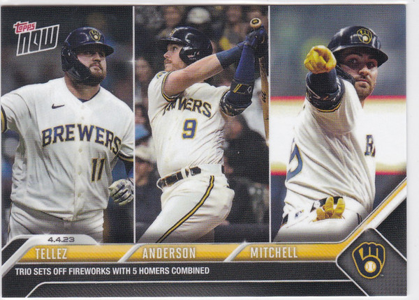 2023 TOPPS NOW #50 TELLEZ & ANDERSON & MITCHELL- MILWAUKEE BREWERS