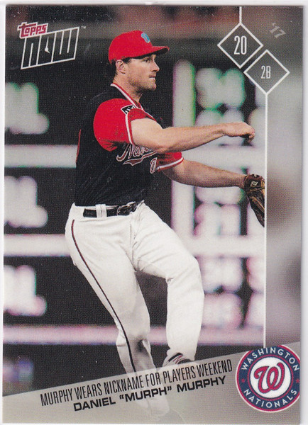 2017 TOPPS NOW #PW-149 DANIEL "MURPH" MURPHY- WASHINGTON NATIONALS