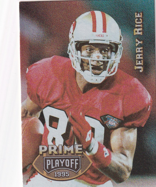 1995 PLAYOFF #100 JERRY RICE PRIME- SAN FRANCISCO 49ERS