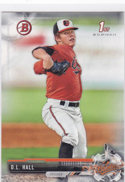 2017 Bowman Draft #BD-82 D. L. Hall 1st Bowman Baltimore Orioles