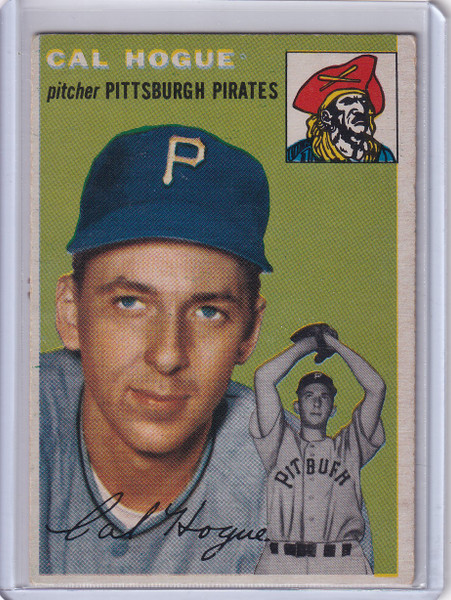 1954 Topps #134 Cal Hogue - Pittsburgh Pirates