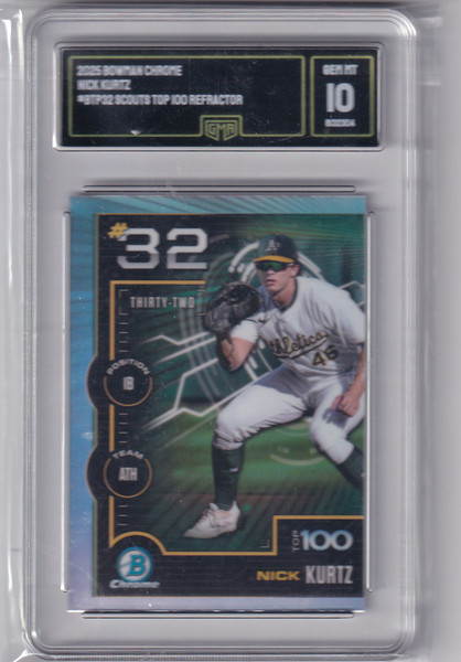 2025 BOWMAN CHROME GMA 10 NICK KURTZ #BTP32 TOP 100- OAKLAND ATHLETICS