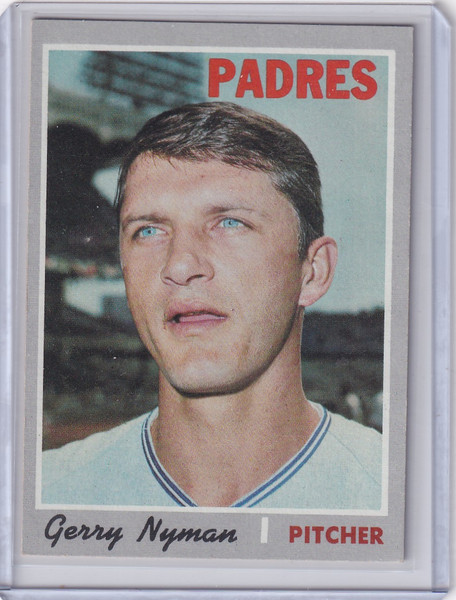 1970 Topps Baseball #644 Gerry Nyman - San Diego Padres