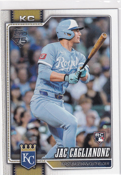 2026 TOPPS SERIES ONE #138 JAC CAGLIANONE- KANSAS CITY ROYALS