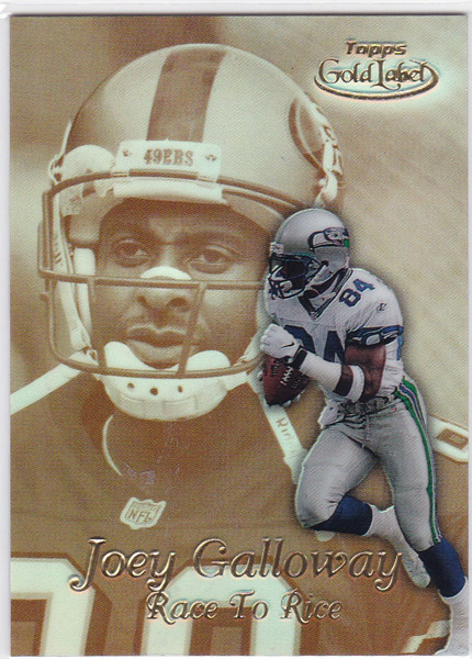 1999 Topps Gold Label Race to Rice #R13 Joey Galloway Seattle Seahawks