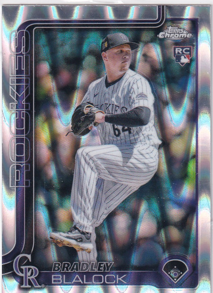 2025 TOPPS CHROME #289 BRADLEY BLALOCK RAY WAVE- COLORADO ROCKIES