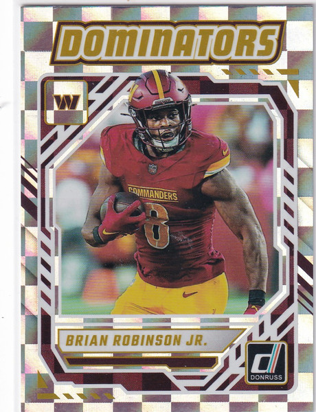 2025 DONRUSS #DOM-BRN BRIAN ROBINSON JR DOMINATORS- WASHINGTON COMMANDERS