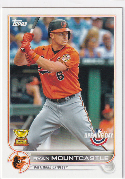 2022 TOPPS OPENING DAY #26 RYAN MOUNTCASTLE- BALTIMORE ORIOLES