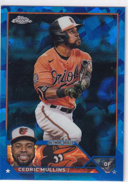 2023 TOPPS CHROME SAPPHIRE #317 CEDRIC MULLINS- BALTIMORE ORIOLES