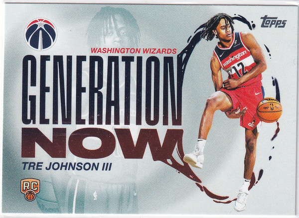 2025 TOPPS #GN-6 TRE JOHNSON GENERATION NOW- WASHINGTON WIZARDS