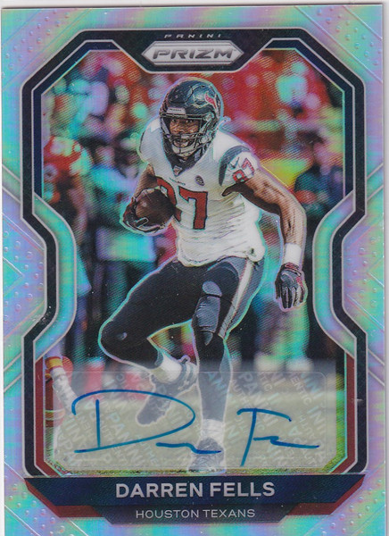 2020 PRIZM #78 DARREN FELLS SILVER PRIZM AUTO- HOUSTON TEXANS