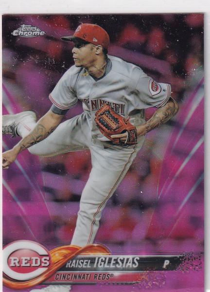 2018 TOPPS CHROME #82 RAISEL IGLESIAS PINK REFRACTOR- CINCINNATI REDS