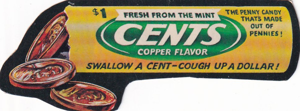 1973 WACKY PACKAGES FRESH FROM THE MINT CENTS COPPER FLAVOR- WACKY PACKAGES