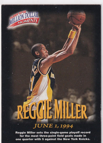 1997 FLEER #43 REGGIE MILLER MILLION DOLLAR MOMENTS- INDIANA PACERS