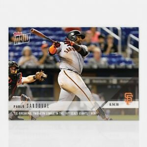 2018 TOPPS NOW #140 PABLO SANDOVAL SAN FRANCISCO GIANTS PERFECT 9TH
