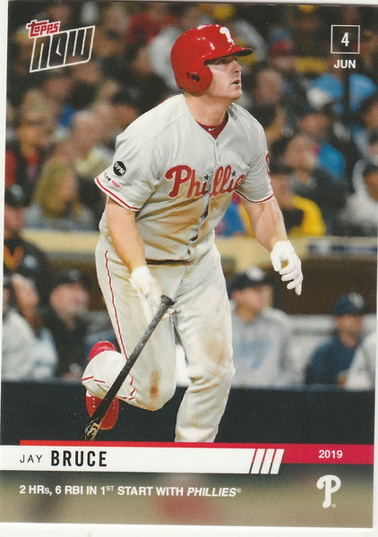 2019 TOPPS NOW #328 JAY BRUCE PHILADELPHIA PHILLIES 2HR 6 RBIS