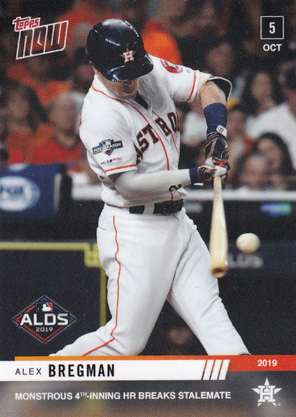 2019 TOPPS NOW #965 ALEX BREGMAN 4TH INNING HR HOUSTON ASTROS