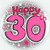 Badge 30 Happy Large Pink 150mm
