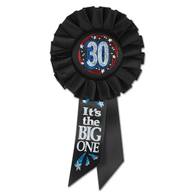 30 It's The Big One Rosette