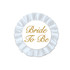 Bride To Be Satin Button