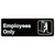 Winco SGN-305 9" x 3" Black and White Employees Only Sign
