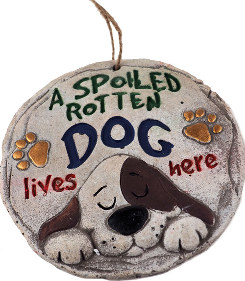 Hanging Garden Quote 16cm Round Plaques - Spoiled Rotten Dog Lives Here