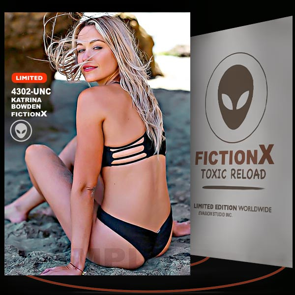 Katrina Bowden [ # 4302-UNC ] FICTION X TOXIC RELOAD / Limited Edition cards