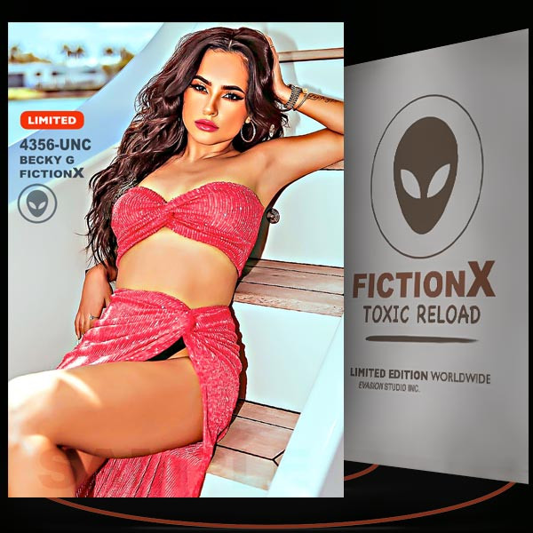 Becky G [ # 4356-UNC ] FICTION X TOXIC RELOAD / Limited Edition cards