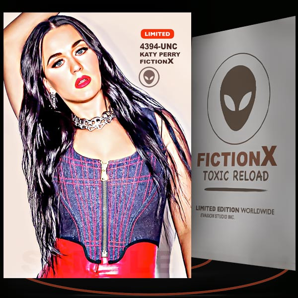Katy Perry [ # 4394-UNC ] FICTION X TOXIC RELOAD / Limited Edition cards