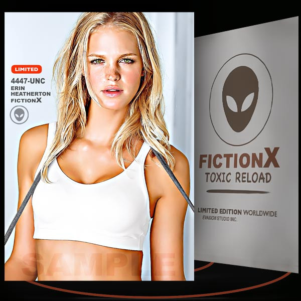 Erin Heatherton [ # 4447-UNC ] FICTION X TOXIC RELOAD / Limited Edition cards