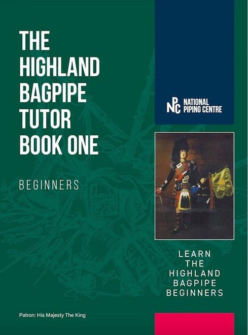 The Highland Bagpipe Tutor - Book One