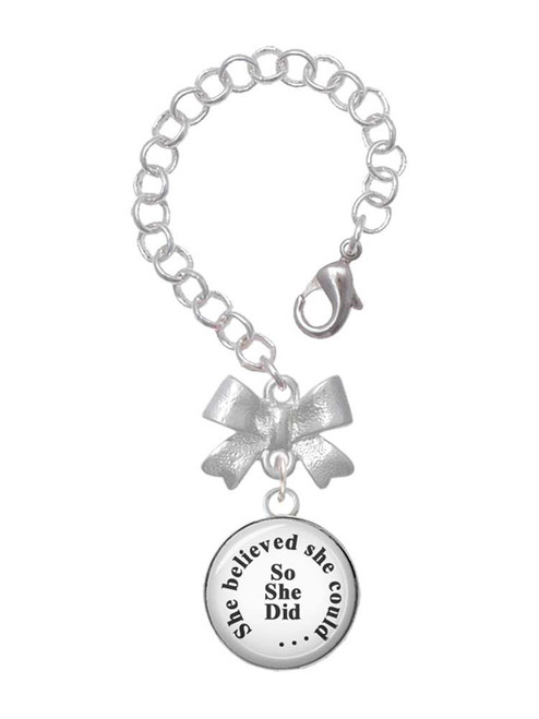 Silver Plated Domed She Believed She Could So She Did - Bow Charm Accessory for Tumblers and Thermal Cups