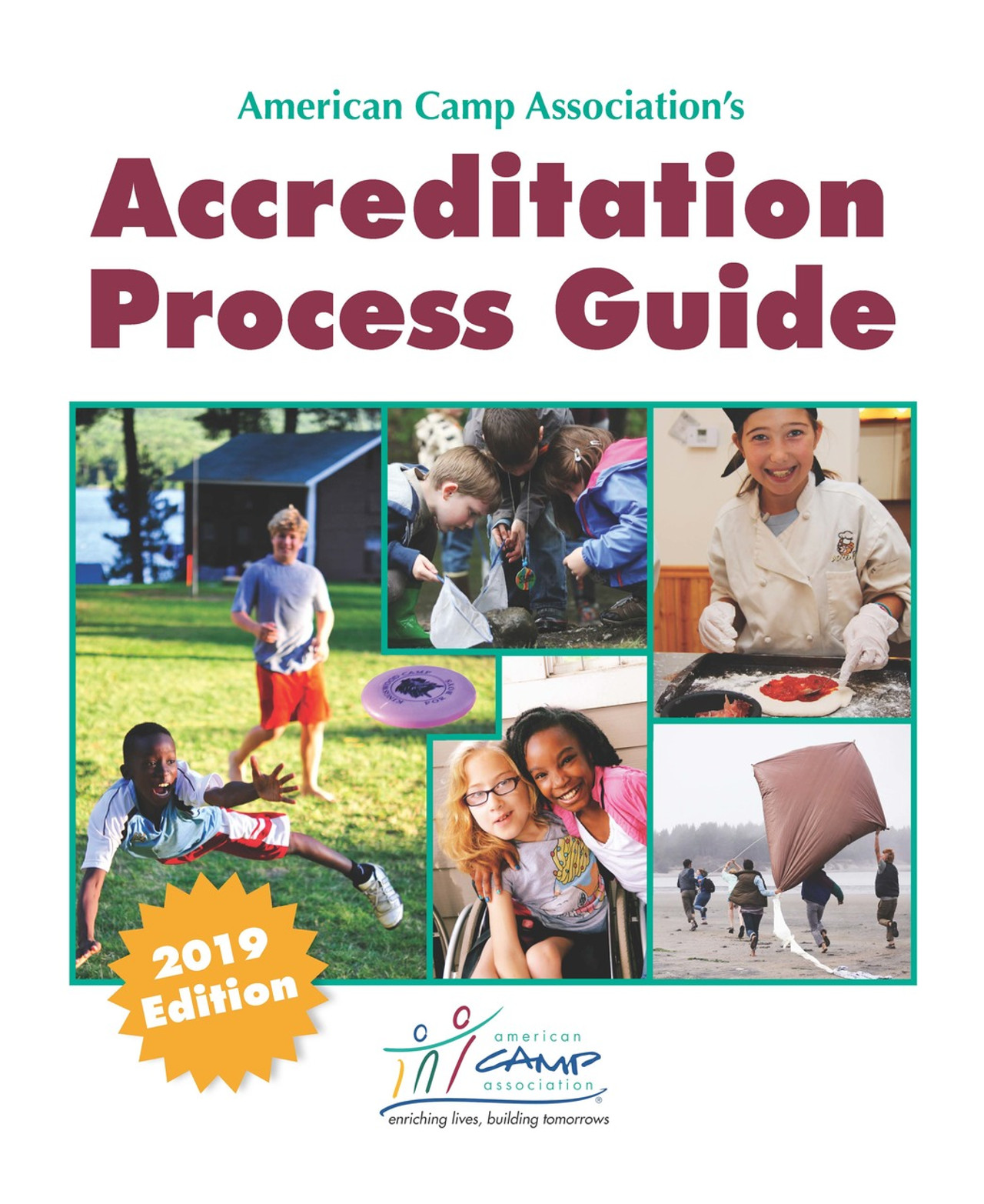 American Camp Association’s Accreditation Process Guide (2019 Edition) Healthy Learning American Camp Association’s Accreditation Process Guide (2019 Edition) Healthy Learning