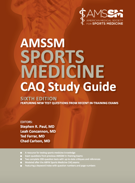 AMSSM Sports Medicine CAQ Study Guide (Sixth Edition) Healthy Learning