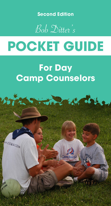 Bob Ditter's Pocket Guide For Day Camp Counselors (Second Edition)