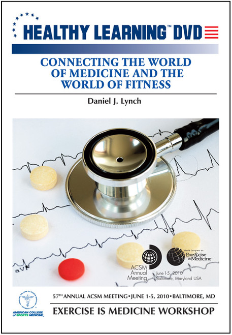 Connecting the World of Medicine and the World of Fitness