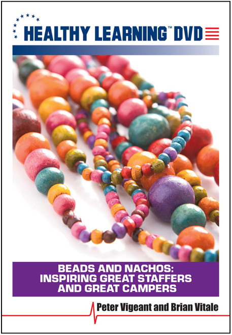 Beads and Nachos: Inspiring Great Staffers and Great Campers