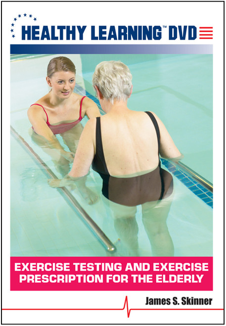 Exercise Testing and Exercise Prescription for the Elderly