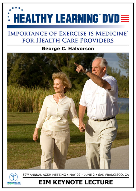 Importance of Exercise is MedicineÂ® for Health Care Providers