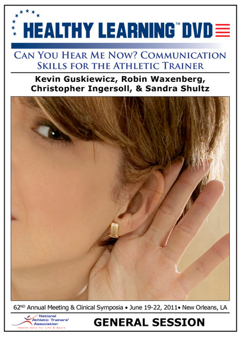 Can You Hear Me Now? Communication Skills for the Athletic Trainer