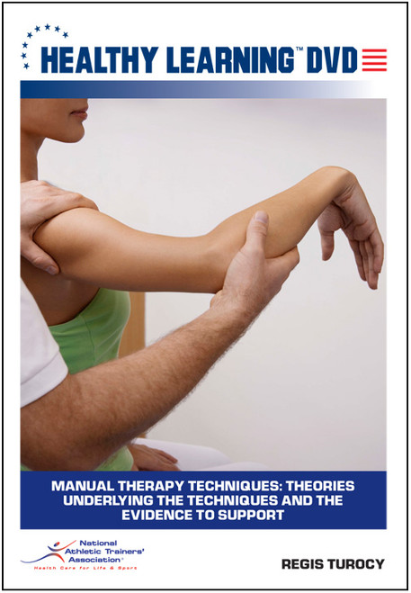 Manual Therapy Techniques: Theories Underlying the Techniques and the Evidence to Support