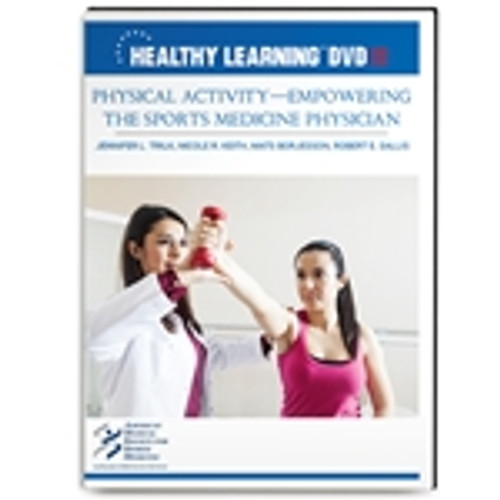 Physical Activity-Empowering the Sports Medicine Physician