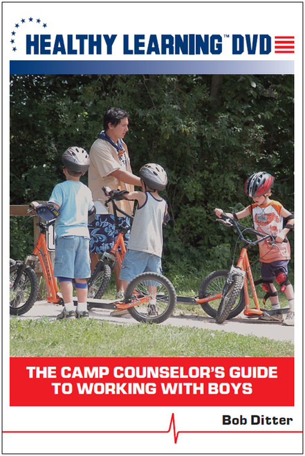The Camp Counselor`s Guide to Working With Boys