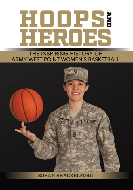 Hoops and Heroes: The Inspiring History of Army West Point Women’s  Basketball