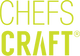 CHEFS CRAFT